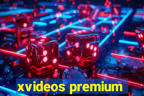 xvideos premium